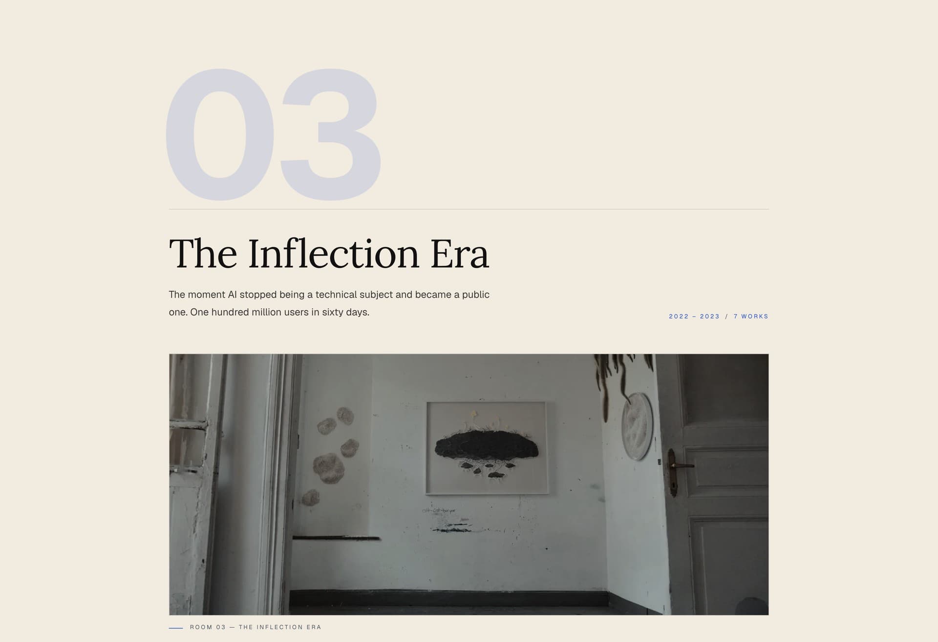 A gallery room threshold on a warm off-white wall: an oversized pale numeral 03, the heading The Inflection Era in serif type, a one-line description, the range 2022 to 2023 with seven works, and a photograph of an empty gallery interior captioned Room 03.
